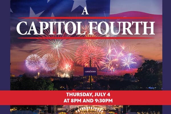 A Capital Fourth. Thursday July 4th at 8pm and 9:30pm