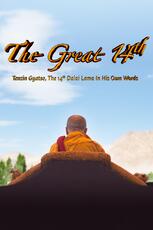 The Great 14th: Tenzin Gyatso, The 14th Dalai Lama In His Own Words