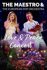 The Maestro & The European Pop Orchestra: Love & Peace Concert