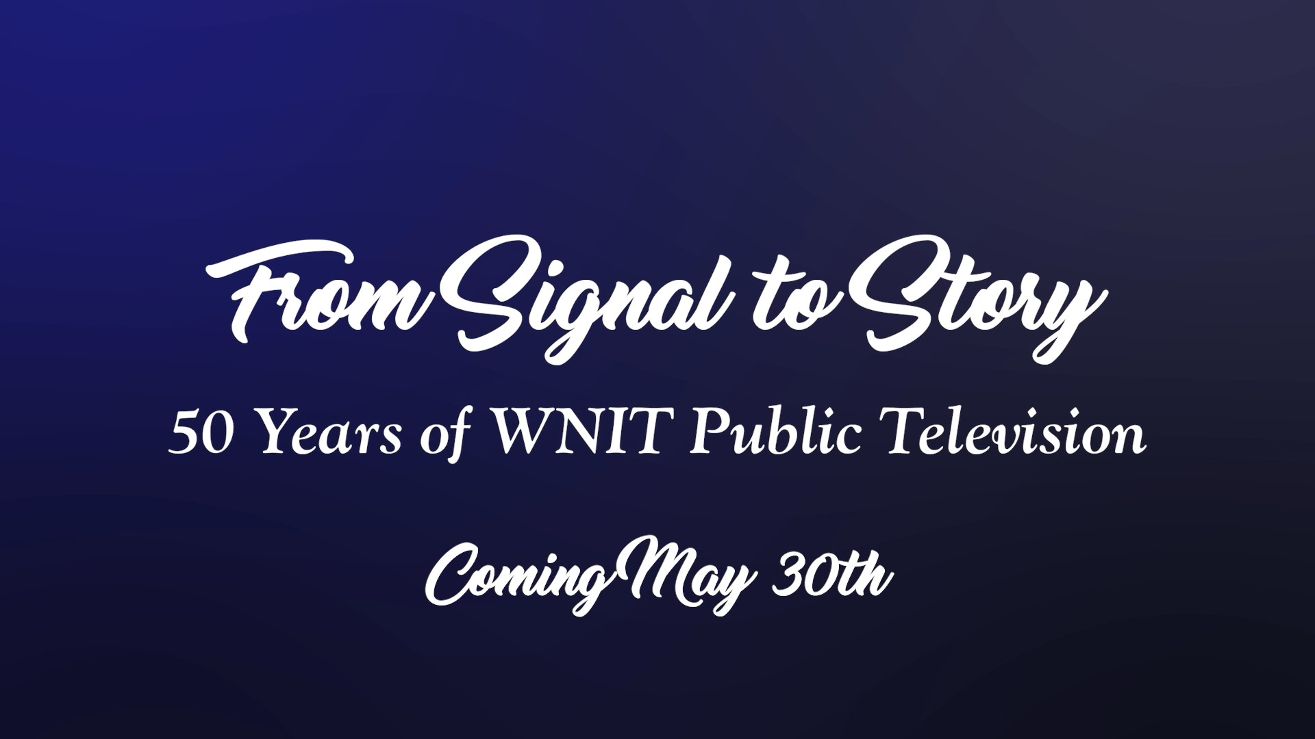  From Signal to Story: 50 Years of WNIT Public Television banner